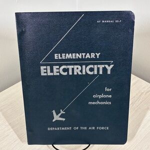 Air Force Manual 52-7 Elementary Electricity for Airplane Mechanics 1951 RARE